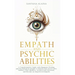 Empath and Psychic Abilities: A Transformative Guide with Shamanic Wisdom and Psychological Insight to Unlock Your Secret Gifts: Embrace Your Shadows,
