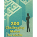 200 Challenging Mazes For Adults: Medium and Hard Maze - Stress Relief, Easy. Relaxation Brain Challenging Maze. Puzzle Games Book Paperback 200 Page