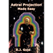 Astral Projection Made Easy