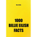 1000 Billie Eilish Facts