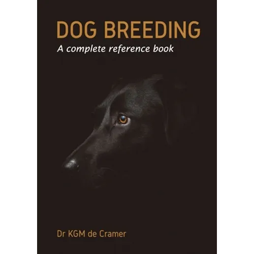 Dog Breeding: A complete reference book