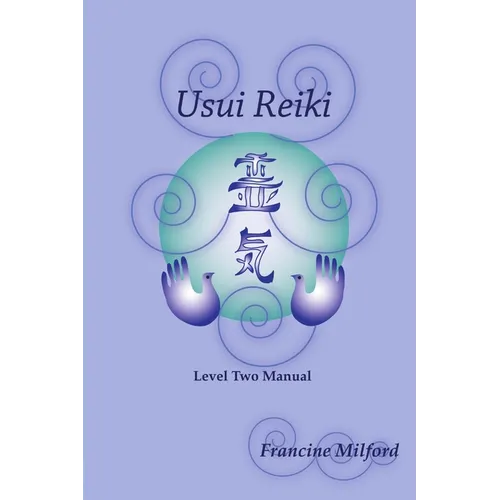 Usui Reiki Level Two Manual