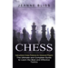 Chess: Instructional Chess Problems for Advanced Players (The Ultimate and Complete Guide to Learn the Best and Effective Tactics)