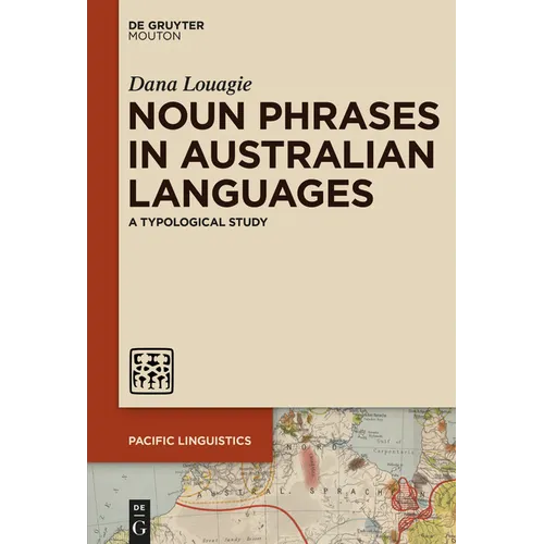 Noun Phrases in Australian Languages: A Typological Study