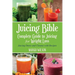 Juicing Bible: Complete Guide to Juicing for Weight Loss: Juicing Detox and Cleanse With Recipes
