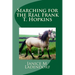 Searching for the Real Frank T. Hopkins