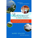 Retirement Without Borders: How to Retire Abroad--In Mexico, France, Italy, Spain, Costa Rica, Panama, and Other Sunny, Foreign Places (and the Secret