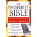 The Prosperity Bible: The Greatest Writings of All Time on the Secrets to Wealth and Prosperity