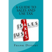 A Guide to Sales and Use Tax: You'll discover vital information on important topics ranging from opening a tax account to surviving a state audit.