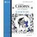 Frederic Chopin, Son of Poland, Later Years