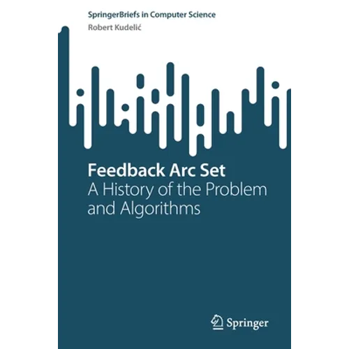 Feedback ARC Set: A History of the Problem and Algorithms