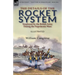 The Details of the Rocket System Employed by the British Army During the Napoleonic Wars