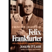 From the Diaries of Felix Frankfurter: With a Biographical Essay and Notes