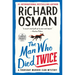 The Man Who Died Twice: A Thursday Murder Club Mystery