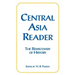Central Asia Reader: The Rediscovery of History: The Rediscovery of History