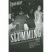 Slumming: Sexual and Racial Encounters in American Nightlife, 1885-1940