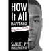 How It All Happened: The Raw Truth