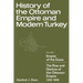 History of the Ottoman Empire and Modern Turkey: Volume 1, Empire of the Gazis: The Rise and Decline of the Ottoman Empire 1280 1808