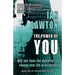 The Power of You: why you have the potential to change your life in an instant