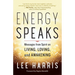 Energy Speaks: Messages from Spirit on Living, Loving, and Awakening