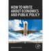 How to Write about Economics and Public Policy