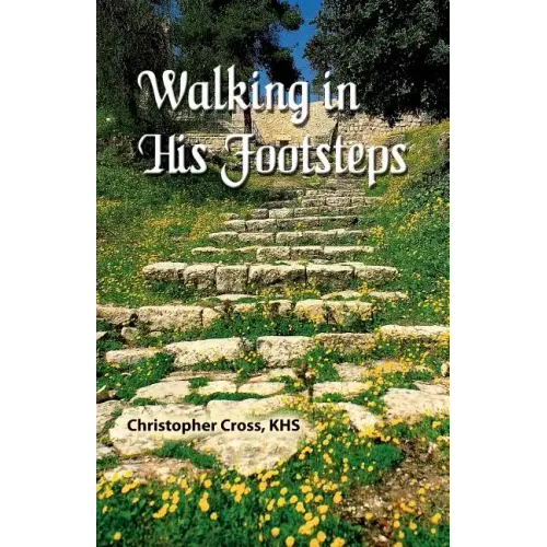 Walking in His Footsteps