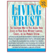The Living Trust: The Failproof Way to Pass Along Your Estate to Your Heirs