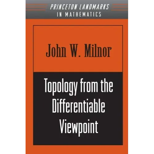 Topology from the Differentiable Viewpoint