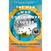 The Man Who Could Move Clouds: A Memoir