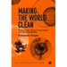 Making the World Clean: Wasted Lives, Wasted Environment, and Racial Capitalism