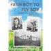 Farm Boy to Fly Boy