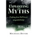 Exploiting the Myths: Profiting from Wall Street's misguided beliefs