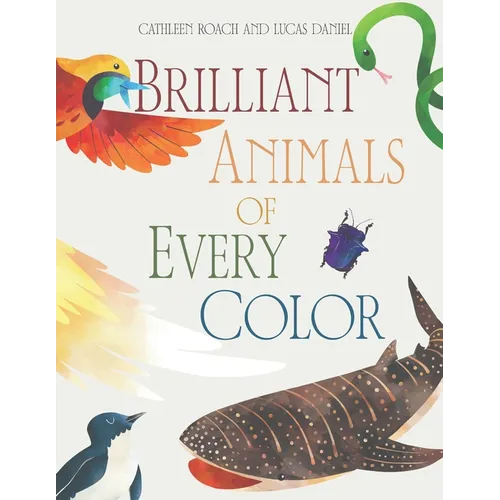 Brilliant Animals Of Every Color: Complete Edition