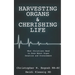 Harvesting Organs & Cherishing Life: What Christians Need to Know About Organ Donation and Procurement