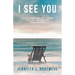 I See You: A Guide to Finding Your Inner Strength, Confidence, and Voice after Trauma and Abuse