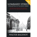LOMBARD STREET - Revised and Updated New Edition, Includes The 1844 Bank Charter Act