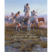 The Masterworks of Charles M. Russell: A Retrospective of Paintings and Sculpture Volume 6
