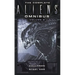 The Complete Aliens Omnibus: Volume Six (Cauldron, Steel Egg)