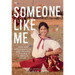 Someone Like Me: How One Undocumented Girl Fought for Her American Dream