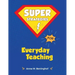Super Strategies for Everyday Teaching