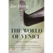 The World of Venice: Revised Edition