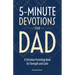 5-Minute Devotions for Dad: A Christian Parenting Book for Strength and Calm
