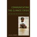 Communicating the Climate Crisis: New Directions for Facing What Lies Ahead