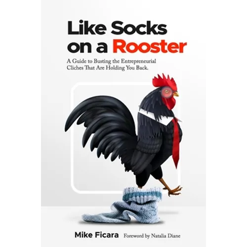 Like Socks On A Rooster