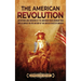 The American Revolution: An Enthralling Overview of the American Revolutionary War and Its Impact on the History of the United States of America