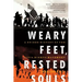 Weary Feet, Rested Souls: A Guided History of the Civil Rights Movement