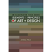 An Illustrated Field Guide to the Elements and Principles of Art + Design