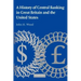 A History of Central Banking in Great Britain and the United States
