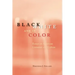 Black, White, and in Color: Essays on American Literature and Culture