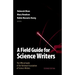Field Guide for Science Writers: The Official Guide of the National Association of Science Writers (Revised)